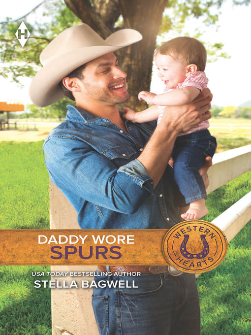 Title details for Daddy Wore Spurs by Stella Bagwell - Available
